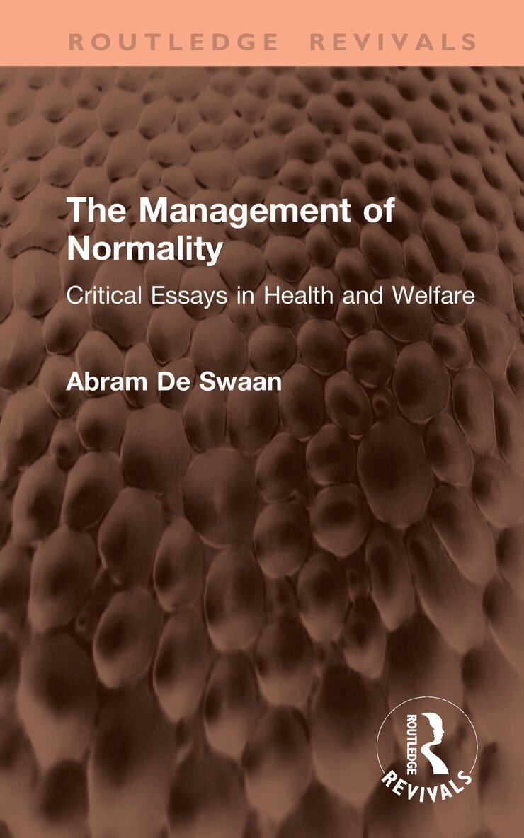 Abram De Swaan - Management of Normality, Inbunden