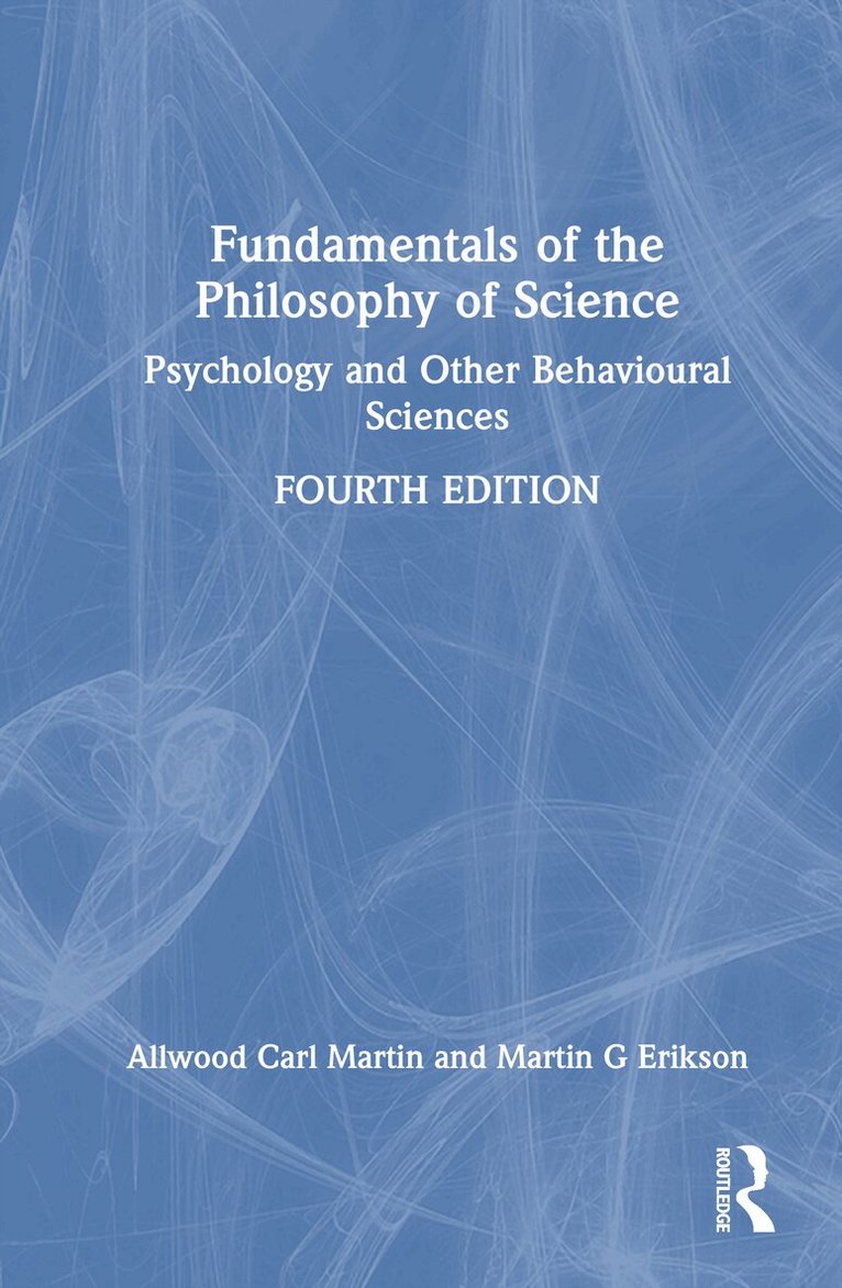Allwood Carl Martin, Martin G Erikson - Fundamentals of the Philosophy of Science, Inbunden. Tillgänglighet: Kommande