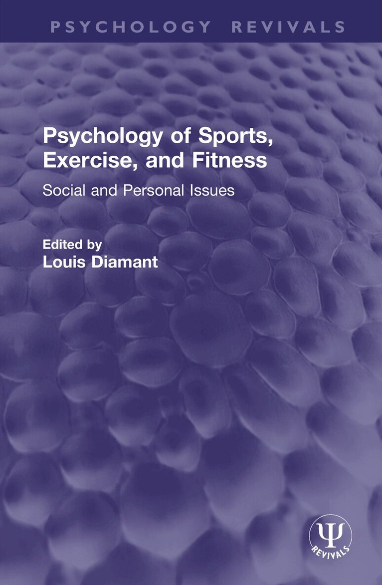 Louis Diamant - Psychology of Sports, Exercise, and Fitness, Inbunden