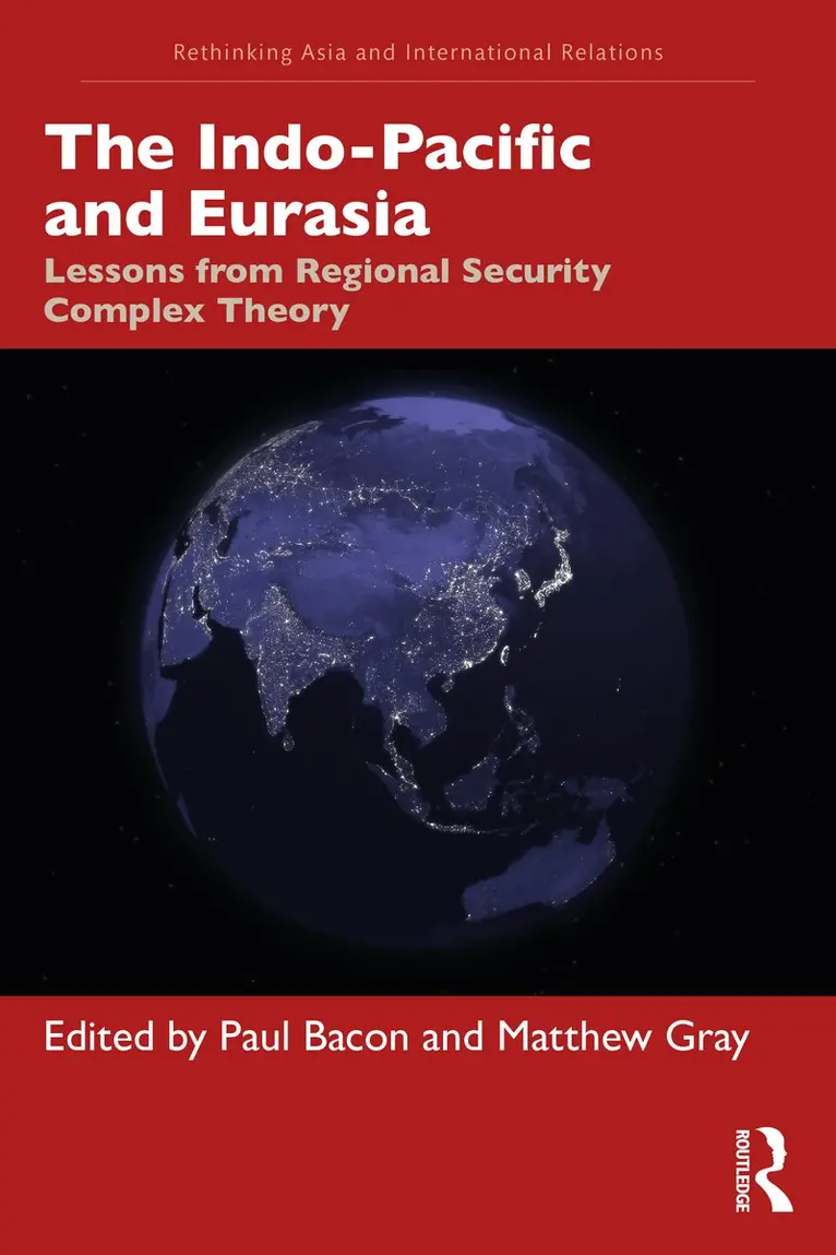 Paul Bacon, Matthew Gray - Indo-Pacific and Eurasia, Häftad. Tillgänglighet: Kommande