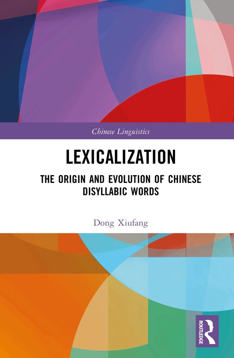 Dong Xiufang - Lexicalization, Inbunden