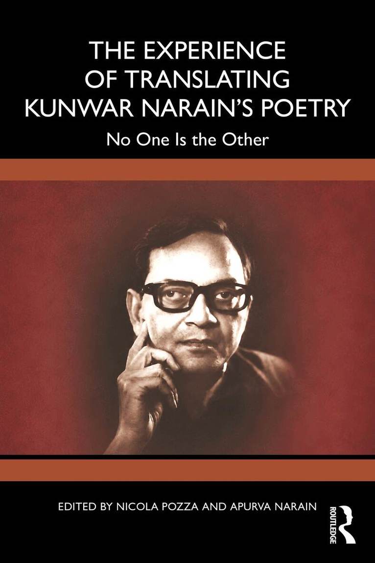 Nicola Pozza, Apurva Narain - Experience of Translating Kunwar Narain’s Poetry, Häftad