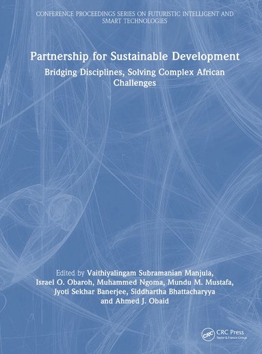 Vaithiyalingam Subramanian Manjula, Israel O. Obaroh, Muhammed Ngoma, Mundu M. Mustafa, Jyoti Sekhar Banerjee, Siddhartha Bhattacharyya, Ahmed J. Obaid - Partnership for Sustainable Development, Inbunden
