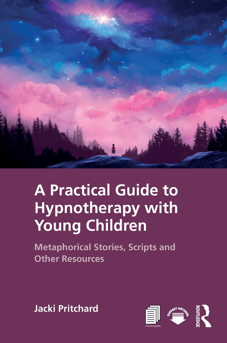 Jacki Pritchard - Practical Guide to Hypnotherapy with Young Children, Inbunden