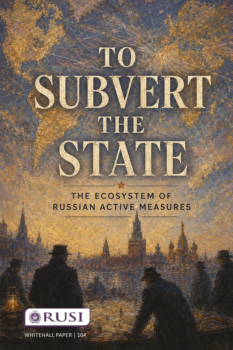 Oleksandr V. Danylyuk, Jack Watling - To Subvert the State, Häftad