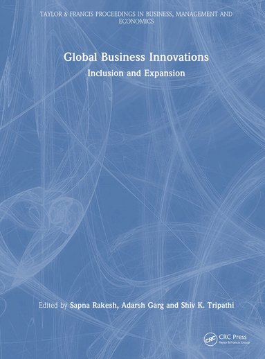 Sapna Rakesh, Adarsh Garg, Shiv K. Tripathi - Global Business Innovations, Inbunden