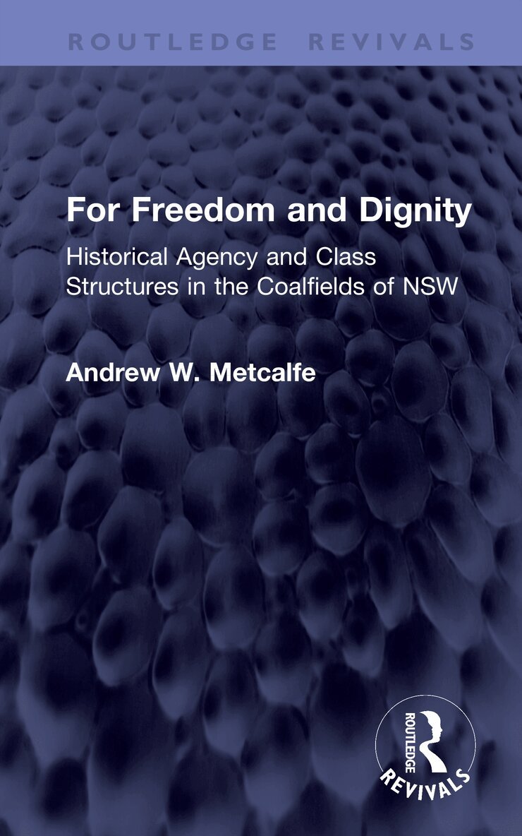Andrew Metcalfe - For Freedom and Dignity, Inbunden