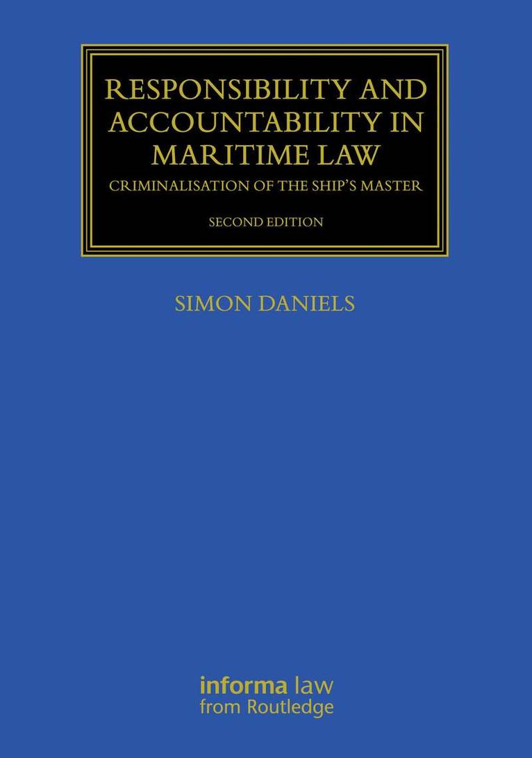 Simon Daniels - Responsibility and Accountability in Maritime Law, Inbunden