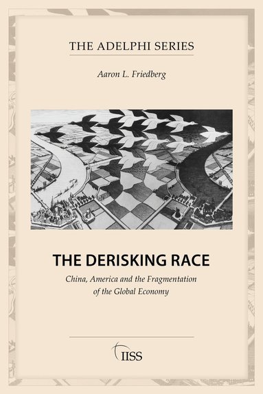 Aaron L. Friedberg - Derisking Race, Häftad