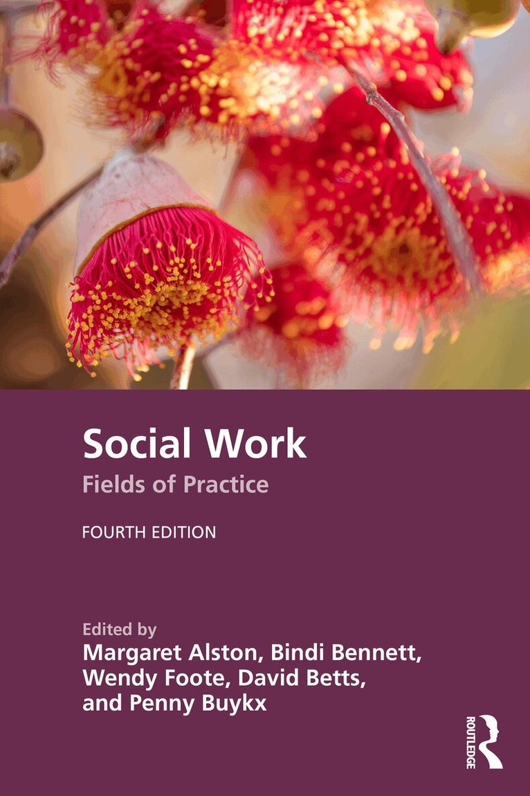 Margaret Alston, Bindi Bennett, Wendy Foote, David Betts, Penny Buykx - Social Work, Inbunden. Tillgänglighet: Kommande