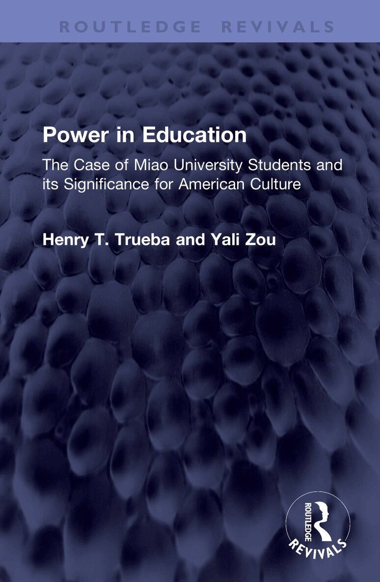 Henry T. Trueba, Yali Zou - Power in Education, Inbunden. Tillgänglighet: Kommande