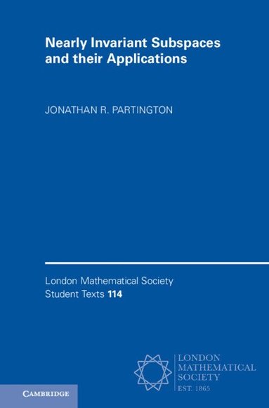 Jonathan R. Partington - Nearly Invariant Subspaces and their Applications, Inbunden