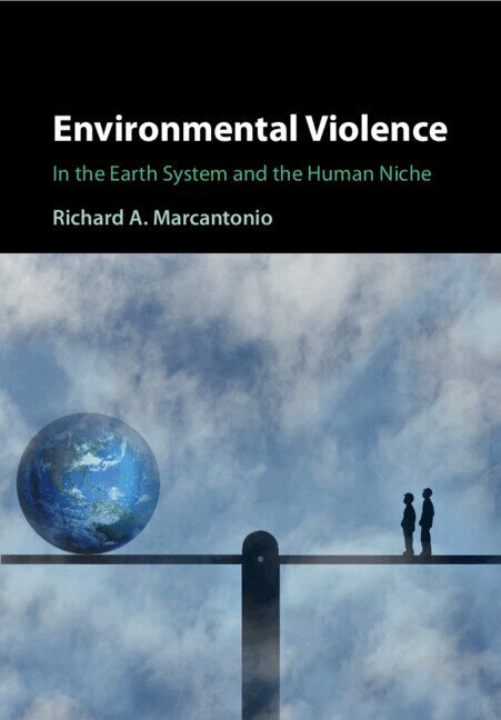 Richard A. Marcantonio - Environmental Violence, Häftad
