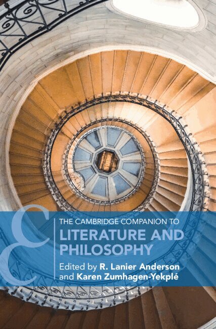 R. Lanier Anderson, Karen Zumhagen-Yekplé - The Cambridge Companion to Literature and Philosophy, Inbunden