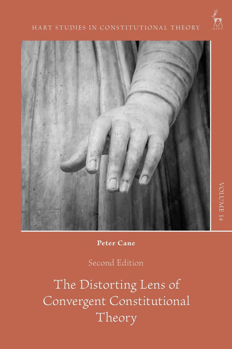 Peter Cane - Distorting Lens of Convergent Constitutional Theory, Inbunden