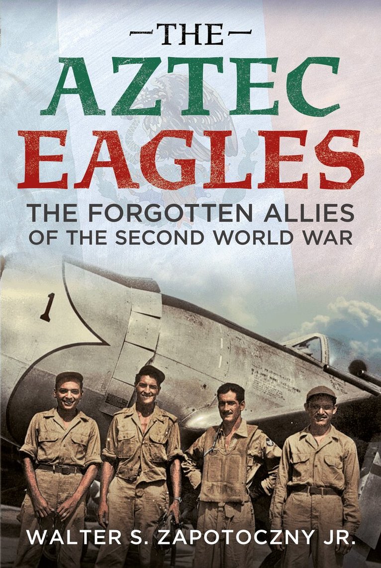 Walter S Zapotoczny Jr - Aztec Eagles, Häftad. Tillgänglighet: Kommande