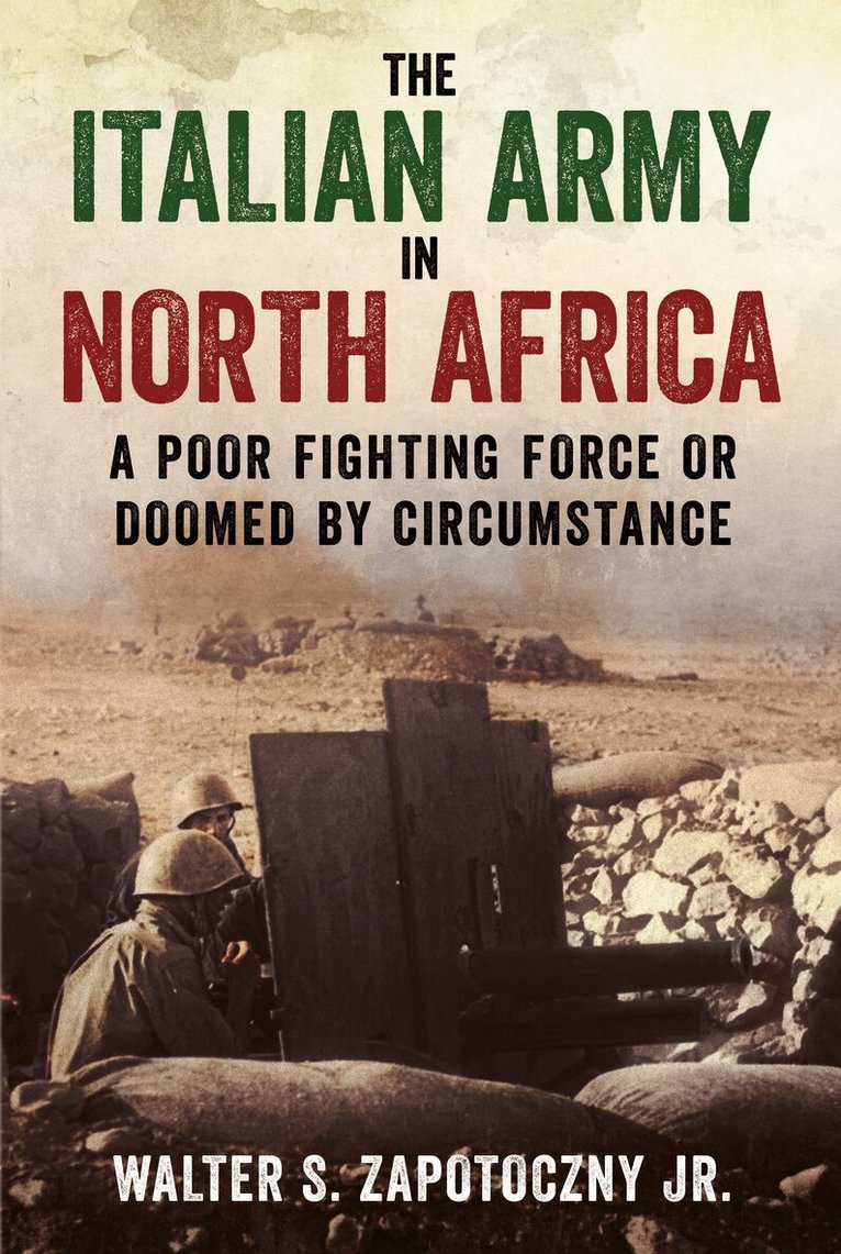 Walter S Zapotoczny Jr - Italian Army in North Africa, Häftad. Tillgänglighet: Kommande