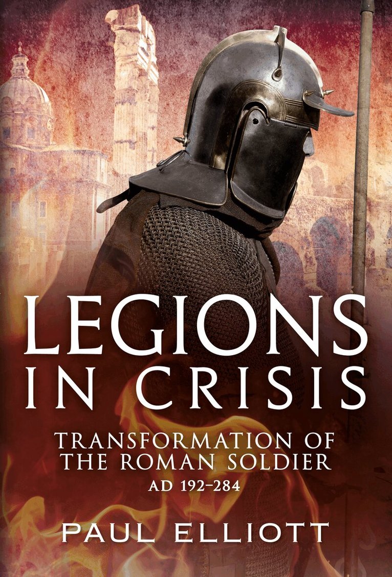 Paul Elliott - Legions in Crisis, Häftad