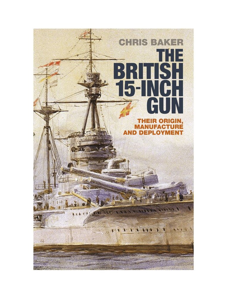 Chris Baker - British 15-inch Gun, Inbunden. Tillgänglighet: Kommande
