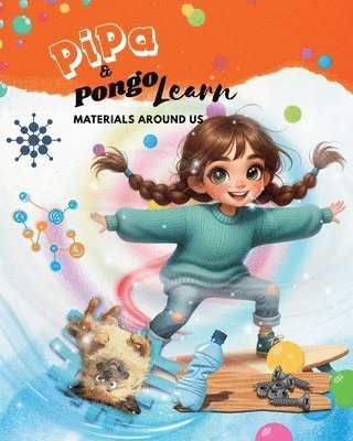Pipa & Pongo Learn: Materials around us