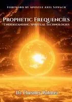 Chesney Palmer - Prophetic Frequencies, Häftad. Tillgänglighet: Lägg i varukorg