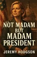 Not Madam but Madam President