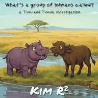Kim R2 - What's a group of humans called?, Häftad. Tillgänglighet: Lägg i varukorg