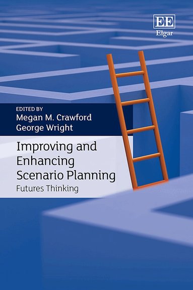 Megan M. Crawford, George Wright - Improving and Enhancing Scenario Planning, Häftad