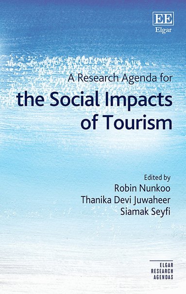 Robin Nunkoo, Thanika D. Juwaheer, Siamak Seyfi - Research Agenda for the Social Impacts of Tourism, Häftad