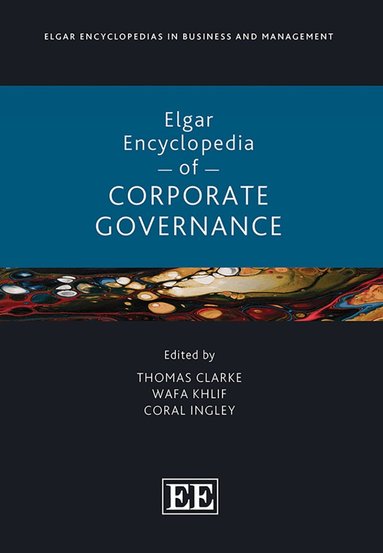 Thomas Clarke, Wafa Khlif, Coral Ingley - Elgar Encyclopedia of Corporate Governance, Häftad