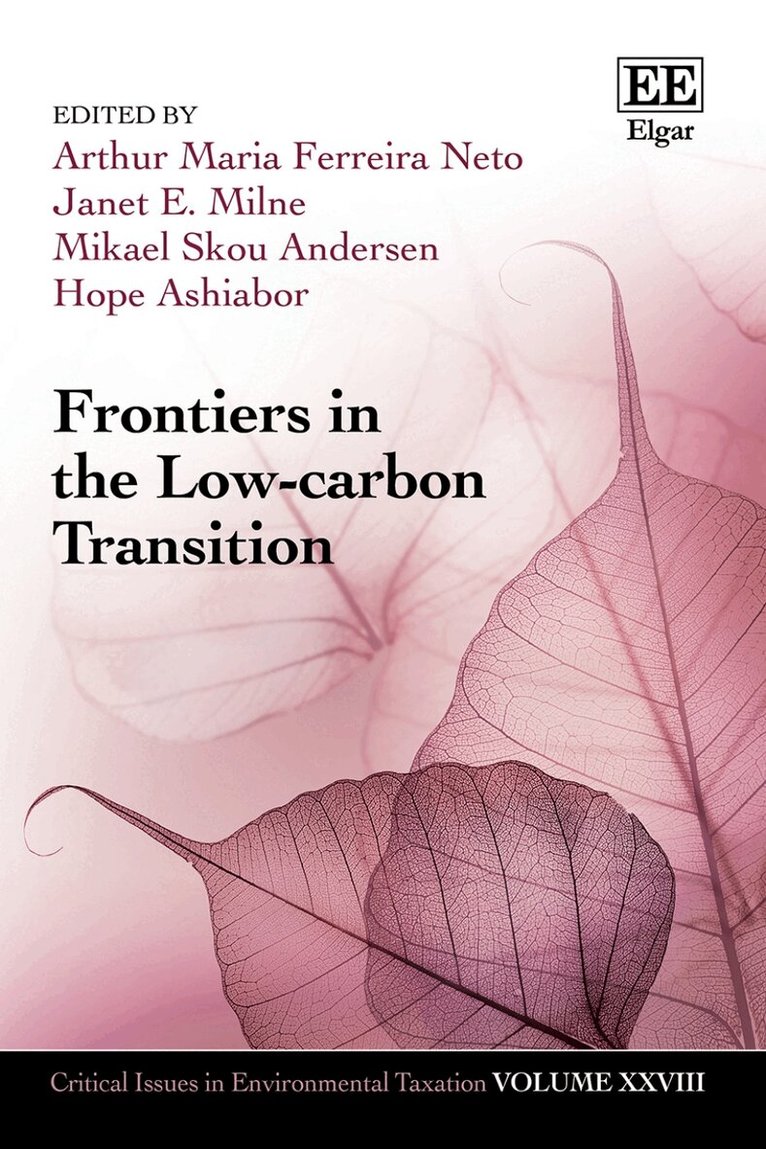 Arthur M. Ferreira Neto, Janet E. Milne, Mikael Skou Andersen, Hope Ashiabor - Frontiers in the Low-carbon Transition, Inbunden