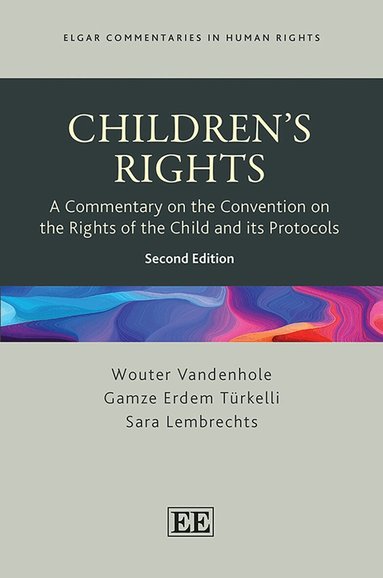 Wouter Vandenhole, Gamze Erdem Türkelli, Sara Lembrechts - Children’s Rights, Häftad