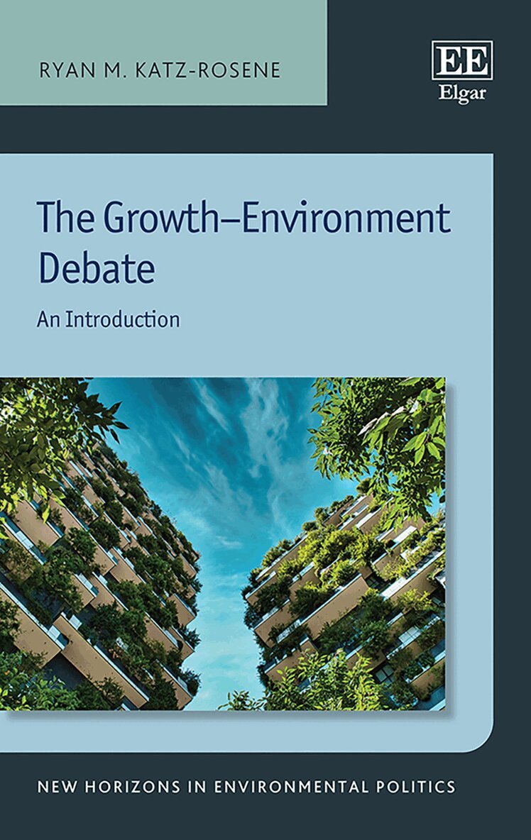 Ryan M. Katz-Rosene - Growth–Environment Debate, Häftad