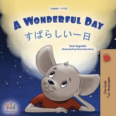 Sam Sagolski, Kidkiddos Books - A Wonderful Day (English Japanese Bilingual Children's Book), Häftad