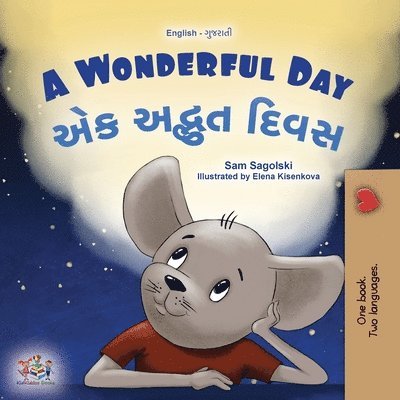 Sam Sagolski, Kidkiddos Books - A Wonderful Day (English Gujarati Bilingual Children's Book), Häftad