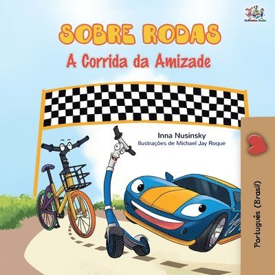 The Wheels - The Friendship Race (Portuguese Book for Kids - Brazilian)