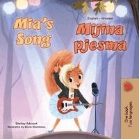 Shelley Admont, Kidkiddos Books - Mia's Song (English Croatian Bilingual Book for Kids), Häftad