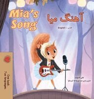 Shelley Admont, Kidkiddos Books - Mia's Song (Farsi English Bilingual Children's Book), Inbunden