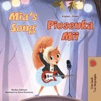 Shelley Admont, Kidkiddos Books - Mia's Song (English Polish Bilingual Children's Book), Häftad