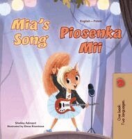 Shelley Admont, Kidkiddos Books - Mia's Song (English Polish Bilingual Children's Book), Inbunden
