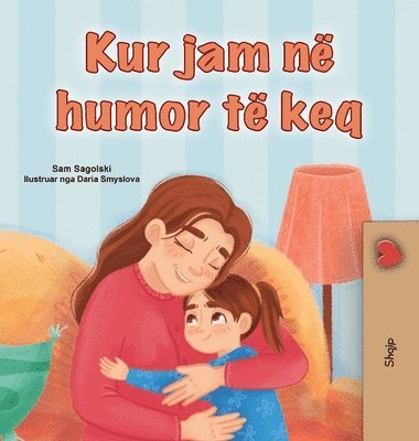 When I am Gloomy (Albanian Children's Book)
