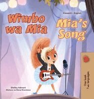 Shelley Admont, Kidkiddos Books - Mia's Song (Swahili English Bilingual Children's Book), Inbunden. Tillgänglighet: Lägg i varukorg