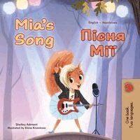 Mia's Song  (English Ukrainian Bilingual Children's Book)