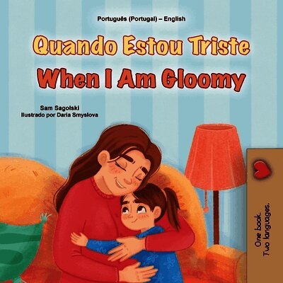Sam Sagolski, Kidkiddos Books - When I am Gloomy (Portuguese English Bilingual Children's Book - Portugal), Häftad. Tillgänglighet: Lägg i varukorg