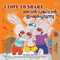 I Love to Share (English Malayalam Bilingual Edition)