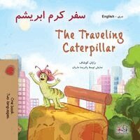 Rayne Coshav, Kidkiddos Books - The Traveling Caterpillar (Dari English Bilingual Children's Book), Häftad