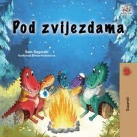 Sam Sagolski, Kidkiddos Books - Under the Stars (Bosnian Children's Book), Häftad