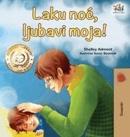 Shelley Admont, Kidkiddos Books - Goodnight, My Love! (Bosnian Children's Book), Inbunden