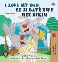 Shelley Admont, Kidkiddos Books - I Love My Dad (English Kurdish Bilingual Book), Inbunden