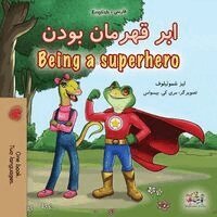 Liz Shmuilov, Kidkiddos Books - Being a Superhero (Farsi English Bilingual Children's Book), Häftad. Tillgänglighet: Lägg i varukorg